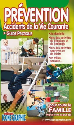 Prevention des accidents de la vie courante - pour toute la famille