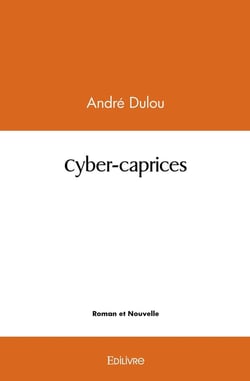 Cyber-caprices