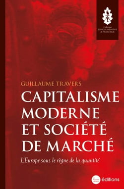 Capitalisme moderne et société de marche : l'Europe sous le règne de la quantité