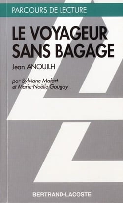 Le voyageur sans bagage, de Jean Anouilh