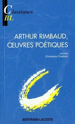 Oeuvres poétiques, d'Arthur Rimbaud