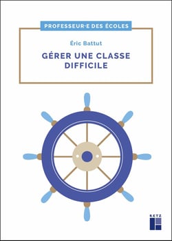 Gérer une classe difficile - cycles 2 et 3