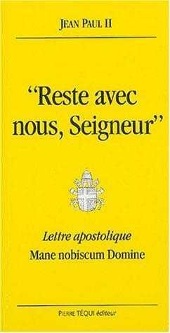 "reste avec nous, Seigneur" - lettre apostolique