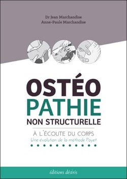 Ostéopathie non structurelle - à l'écoute du corps, une évolution de la méthode poyet