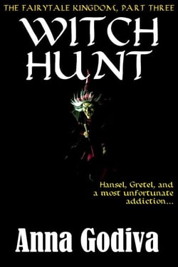 Witch Hunt: A Retold Fairy Tale - Legends of the Fairytale Kingdom, #3
