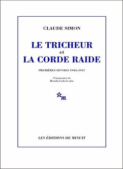 Le Tricheur et La Corde raide - Premières œuvres 1945-1947