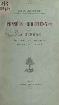 Pensées chrétiennes sur la guerre - Église et patrie. Mors et vita
