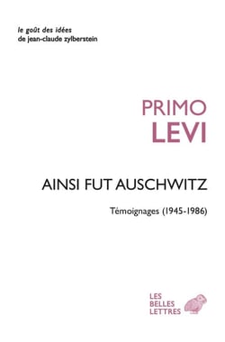 Ainsi fut Auschwitz - Témoignages (1945-1986)