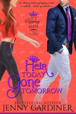 Heir Today, Gone Tomorrow - It's Reigning Men, #2