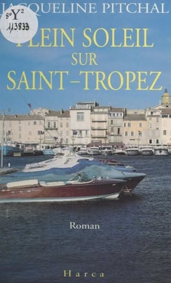Plein soleil sur Saint-Tropez