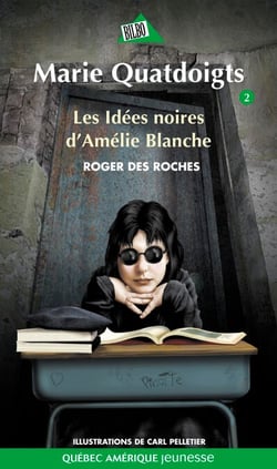 Marie Quatdoigts 02 - Les Idées noires d'Amélie Blanche