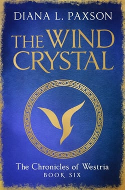 The Wind Crystal - Book Six of the Chronicles of Westria