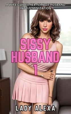 Sissy Husband 1 - Sissy femboy transgender husband