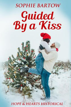 Guided by a Kiss:A Small Town 20th Century Historical Mystery Romance - Historial Hope &amp; Hearts from Swan Harbor, #6