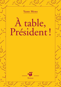 À table, Président !