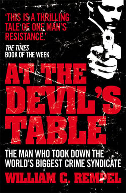 At The Devil's Table - Inside the fall of the Cali cartel. The world's biggest crime syndicate