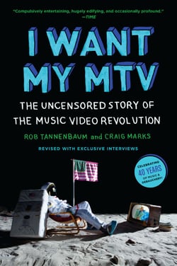 I Want My MTV - The Uncensored Story of the Music Video Revolution