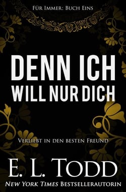 Denn ich will nur dich - Für Immer, #1