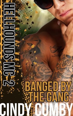 Banged By The Gang (Hellhounds MC) - Hellhounds MC, #2