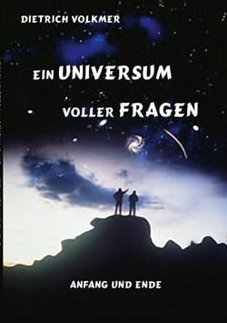 Ein Universum voller Fragen - Anfang und Ende