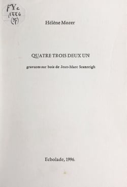 Quatre trois deux un - Poèmes inédits, 1995-1965