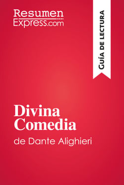 Divina Comedia de Dante Alighieri (Guía de lectura) - Resumen y análsis completo