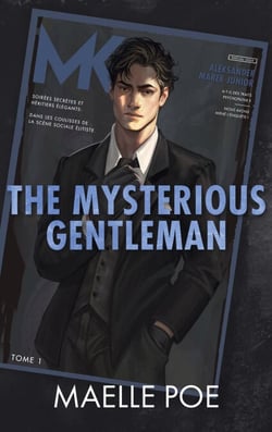 The Mysterious Gentleman - The Gentlemen, Tome 1