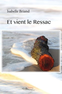 Et vient le Ressac - Roman