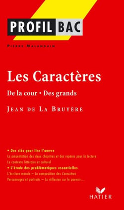 Profil - La Bruyère (Jean de) : Les Caractères (De la cour - Des grands) - Analyse littéraire de l'oeuvre