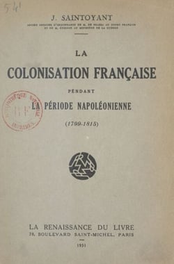 La colonisation française pendant la période napoléonienne - 1799-1815