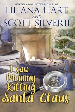 I Saw Mommy Killing Santa Claus (Book 3) - A Harley and Davidson Mystery, #3