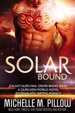 Solar Bound: A Qurilixen World Novel: Intergalactic Dating Agency - Galaxy Alien Mail Order Brides, #8