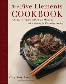 The Five Elements Cookbook - A Guide to Traditional Chinese Medicine with Recipes for Everyday Healing
