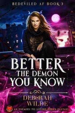Better the Demon You Know - Bedeviled AF, #3