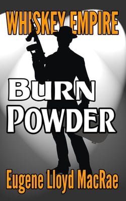 Burn Powder - Whiskey Empire, #5