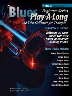 Blues Play-A-Long and Solos Collection for Trumpet Beginner Series - The Blues Play-A-Long and Solos Collection  Beginner Series