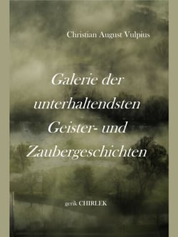 Galerie der unterhaltendsten Geister- und Zaubergeschichten - (Sammelband: Band 1-3) Galerie der unterhaltendsten Geister- und Zaubergeschichten. [1826]