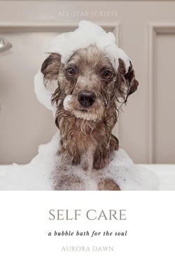 Self-Care: A Bubble Bath for The Soul - Self-Care