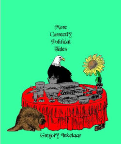 More Correctly Political Fairy Tales - Correctly Political Tales