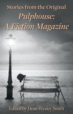 Stories from the Original Pulphouse: A Fiction Magazine - Pulphouse