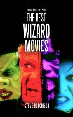 The Best Wizard Movies (2019) - Movie Monsters