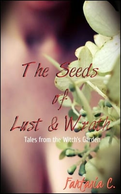 The Seeds Of Lust And Wrath - Witch's Garden No.1, #1
