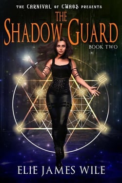 The Shadow Guard - The Carnival of Chaos, #2