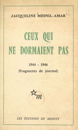 Ceux qui ne dormaient pas, 1944-1946 (Fragments de journal)