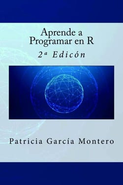 Aprende a Programar en R - 2ª Edición