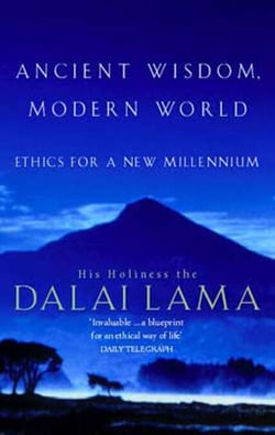Ancient Wisdom, Modern World - Ethics for the New Millennium