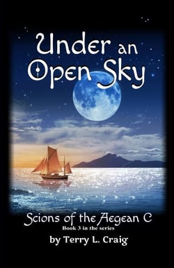 Under an Open Sky - SCIONS of the Aegean C, #3