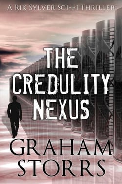 The Credulity Nexus - The Rik Sylver Sci-Fi Thrillers, #1