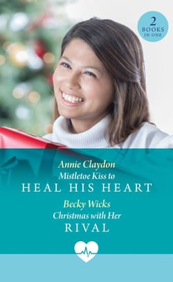 Mistletoe Kiss To Heal His Heart / Christmas With Her Rival - Mistletoe Kiss to Heal His Heart (Royal York Hospital) / Christmas with Her Rival (Royal York Hospital)