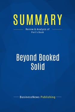 Summary: Beyond Booked Solid - Review and Analysis of Port's Book